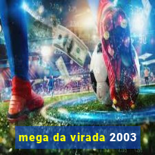 mega da virada 2003